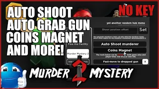 Murder Mystery 2 Script OP Hack • Auto Shoot Murder • Coins Magnet & More [No Key]