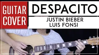 Despacito Guitar Cover Acoustic - Luis Fonsi Feat Justin Bieber 🎸 |Tabs + Chords|