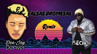 Falsas Promesas - Sech ✘ Dj Denver