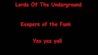 Lords of the underground yes yes yall