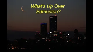 What's Up Over Edmonton: April 2024