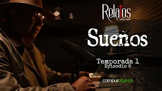 Episodio 6 - Sueños