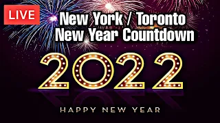 LIVE:  New York  / Toronto / California New Year Countdown 2022