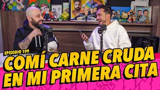 La Cotorrisa - Episodio 199 - Comí carne cruda en mi primera cita