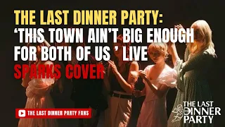 The Last Dinner Party - This Town Ain’t Big Enough for Both of Us (Sparks cover)