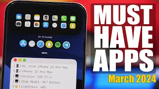 10 iPhone Apps You MUST HAVE - March 2024