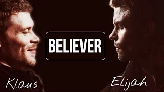 ► Klaus & Elijah _ Believer  (the originals)