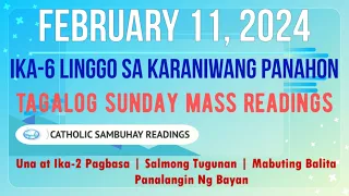 11 February 2024 Tagalog Sunday Mass Readings | Ika-6 na Linggo sa Karaniwang Panahon (B)