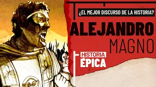 ¿El Mejor Discurso de la Historia? - Alejandro Magno y el Motín de Opis