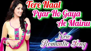 Lyrical: Tere Naal Pyar Ho Gaya Mainu|Rahat Fateh Ali Khan|New Song|Romantic Song-2019