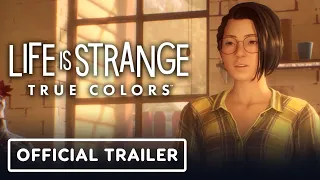 Life Is Strange: True Colors - Official Trailer | E3 2021