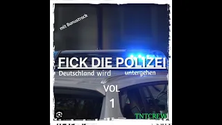 Fick Polizei neue album vol 1 #MCM23 #TNTcrew