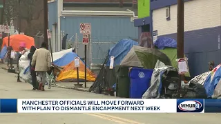 Manchester officials move forward with plan to evict homeless community