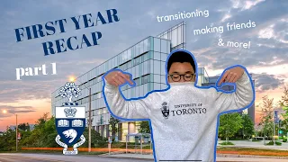 My First Year at Uni | UofT Recap & Advice (1) | Transitioning, Making Friends, & More!