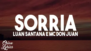 Luan Santana e MC Don Juan - SORRIA (Letra/Lyrics)