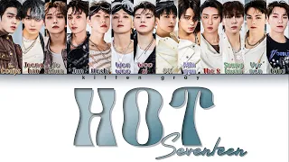 SEVENTEEN (세븐틴) – HOT (Color Coded Lyrics) (Han/Rom/Eng)