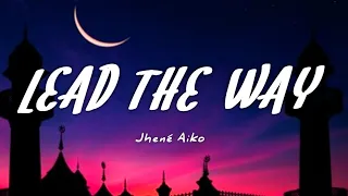 Jhené Aiko - Lead The Way (From "Raya and the Last Dragon") (Lyrics)