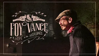 Foy Vance - I Won’t Let You Fall (Live from Hope in The Highlands)