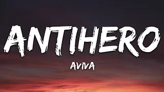 AViVA - ANTIHERO (Lyrics)