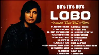 Best Songs Of Lobo │Lobo Greatest Hits Full Collection 2024