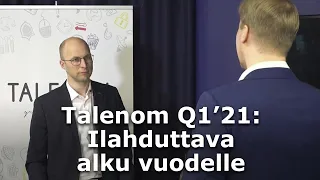 Talenom Q1’21: Ilahduttava alku vuodelle