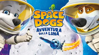 SPACE DOGS 2 - AVVENTURA SULLA LUNA - trailer ita