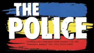 THE POLICE - Greensboro, NC 11-02-1984  "Greensboro Coliseum" USA (FULL SHOW AUDIO)