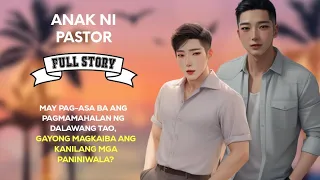 Anak ni Pastor | Full Story | BL Story | Tagalog Love Story