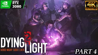 DYING LIGHT 2 ►COOL GAME 2023 ►EPIC SETTINGS ►PART 4 ►GTX 3080/I9 9900k