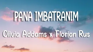 Olivia Addams x Florian Rus - Până îmbătrânim | Lyrics