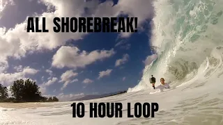 ALL SHOREBREAK 10 HOUR STORE LOOP