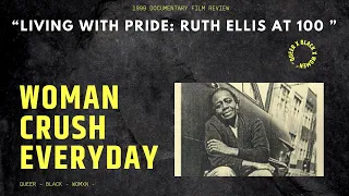 WCE reviews: "Living With Pride: Ruth Ellis at 100"