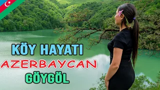 Azerbaycan Köy Hayatı Göygöl Gence