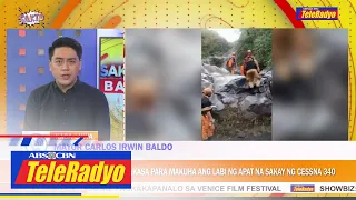 Baldo: Retrieval operation ikinakasa para makuha ang labi ng 4 na sakay ng CESSNA 340 | SAKTO