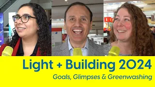 Light + Building 2024: Goals, Glimpses and Greenwashing