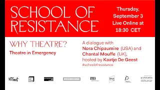 School of Resistance - Episode Four: Why Theatre?