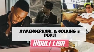 DADJU - Wouli Liya avec KALY, SOOLKING & AYMANE SERHANI  2020