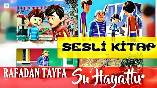 RAFADAN TAYFA - SU HAYATTIR | Sesli Kitap