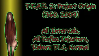 F.E.A.R. 2: Project Origin(360, 2009) Longplay - Full Game+DLC, All Reflex Injectors(No Commentary)