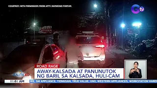 Away-kalsada at panunutok ng baril sa kalsada, huli-cam | BK