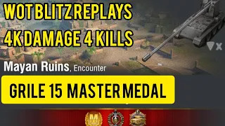 Grille 15 | 4k Damage 4 Kills | Master Medal | Wot Blitz Replay | 4K