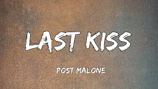 Post Malone - Last Kiss (Song Lyrics) Acoustic 2022