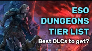 Which Dungeon DLC Should You Get For ESO? | The Elder Scrolls Online - 2021 Tier List