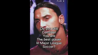 Zlatan explains Why He is the best player in Major League Soccer. ⚡