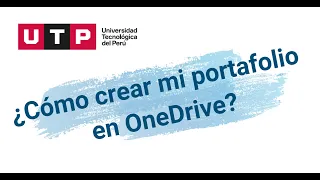 ¿Cómo crear mi portafolio en OneDrive UTP?