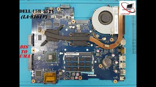 Dell 15r-5521 (LA-9101p) Laptop Motherboard |Conversion Discrete to UMA