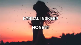 Kyndal Inskeep & Song House - Honest (Lyrics)