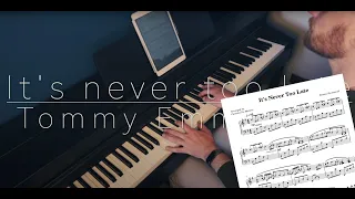 It's never too late (@tommyemmanuel) [Piano Cover + Sheet Music] - Carmine De Martino