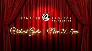 Penguin Project Foundation Gala - Nov 21, 2020