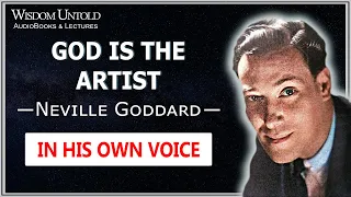 Neville Goddard - The Artist is God - Full Lecture